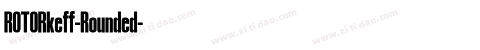 ROTORkeff-Rounded字体转换