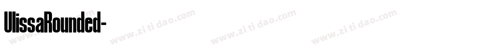 UlissaRounded字体转换