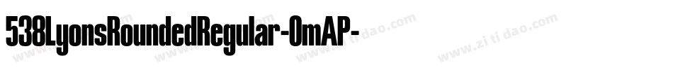 538LyonsRoundedRegular-OmAP字体转换
