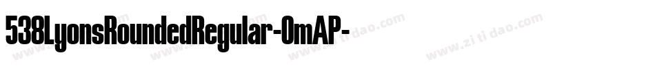 538LyonsRoundedRegular-OmAP字体转换