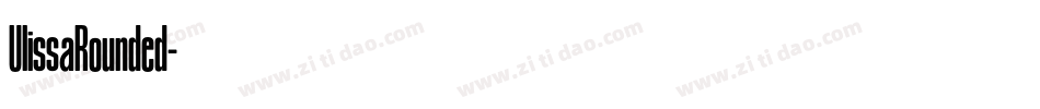 UlissaRounded字体转换