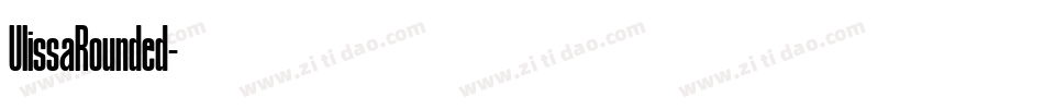 UlissaRounded字体转换