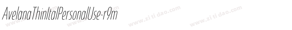 AvelanaThinItalPersonalUse-r9m8字体转换