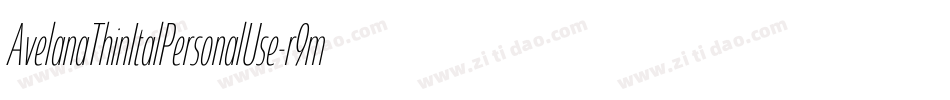 AvelanaThinItalPersonalUse-r9m8字体转换