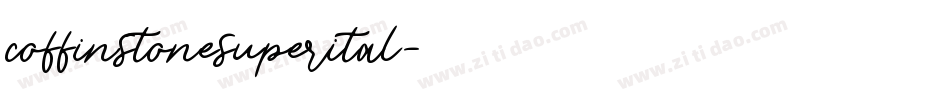 coffinstonesuperital字体转换