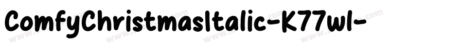 ComfyChristmasItalic-K77wl字体转换