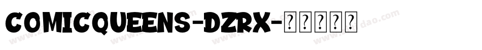 ComicQueens-dZrX字体转换