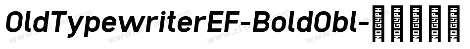 OldTypewriterEF-BoldObl字体转换