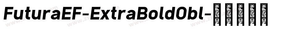FuturaEF-ExtraBoldObl字体转换