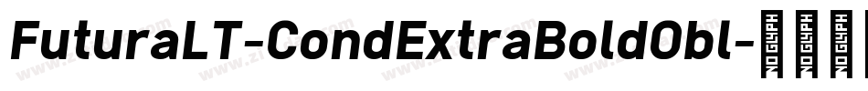 FuturaLT-CondExtraBoldObl字体转换