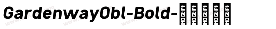 GardenwayObl-Bold字体转换