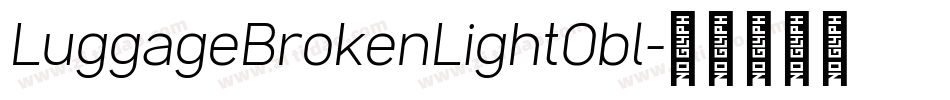 LuggageBrokenLightObl字体转换