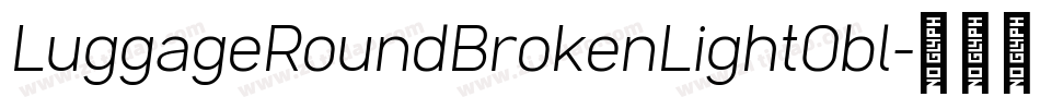 LuggageRoundBrokenLightObl字体转换