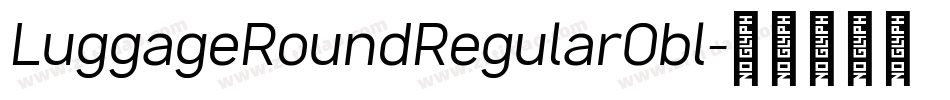 LuggageRoundRegularObl字体转换