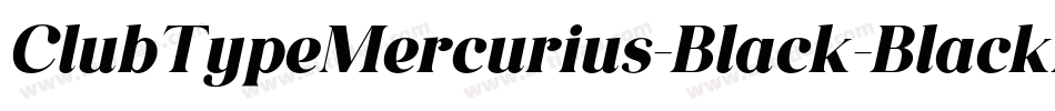 ClubTypeMercurius-Black-BlackItalic字体转换