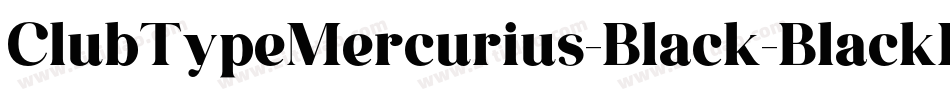 ClubTypeMercurius-Black-BlackItalic字体转换
