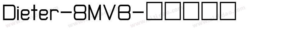Dieter-8MVB字体转换