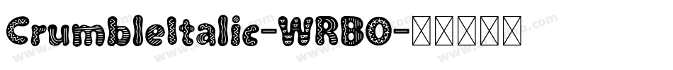 CrumbleItalic-WRBO字体转换