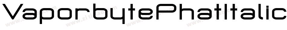 VaporbytePhatItalic-aYpJ字体转换