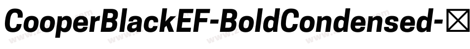 CooperBlackEF-BoldCondensed字体转换 CooperBlackEF-BoldCondensed字体转换