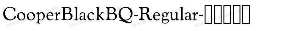 CooperBlackBQ-Regular字体转换