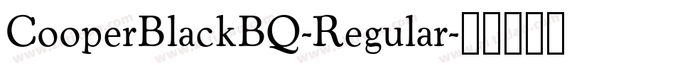 CooperBlackBQ-Regular字体转换