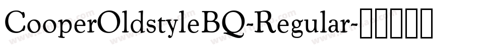 CooperOldstyleBQ-Regular字体转换
