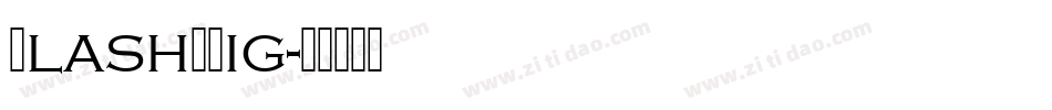 FlashDLig字体转换