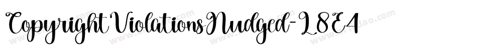 CopyrightViolationsNudged-L8E4字体转换