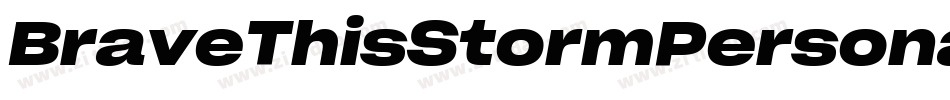 BraveThisStormPersonalUseBlack-eWxm字体转换