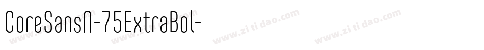 CoreSansN-75ExtraBol字体转换