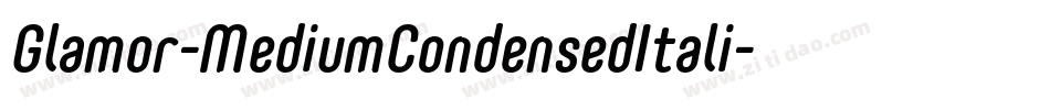 Glamor-MediumCondensedItali字体转换 Glamor-MediumCondensedItali字体转换