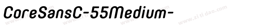 CoreSansC-55Medium字体转换 CoreSansC-55Medium字体转换