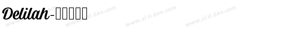 Delilah字体转换