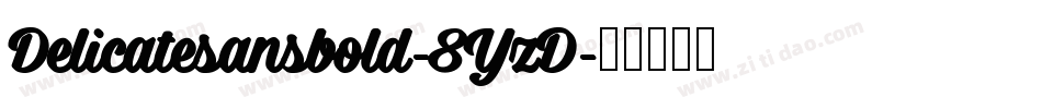 Delicatesansbold-8YzD字体转换