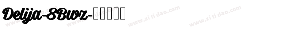 Delija-8Bwz字体转换