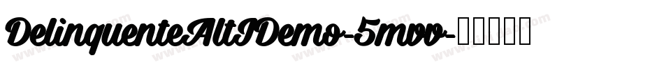 DelinquenteAltIDemo-5mvv字体转换