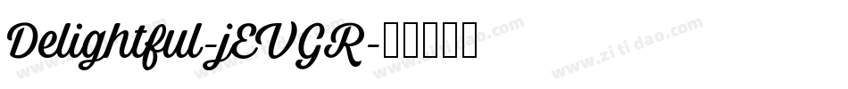 Delightful-jEVGR字体转换