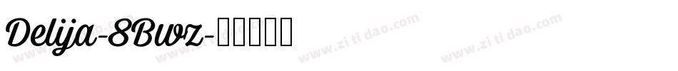 Delija-8Bwz字体转换