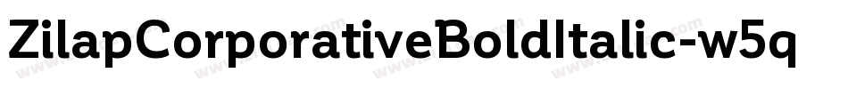 ZilapCorporativeBoldItalic-w5q9字体转换