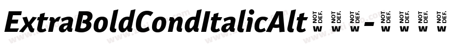 ExtraBoldCondItalicAlt转换器字体转换 ExtraBoldCondItalicAlt转换器字体转换