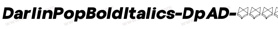 DarlinPopBoldItalics-DpAD字体转换