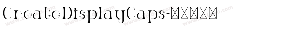 CroateDisplayCaps字体转换 CroateDisplayCaps字体转换