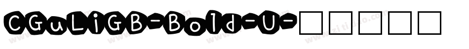 CGuLiGB-Bold-U字体转换