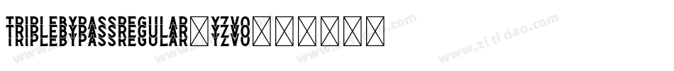 TripleBypassRegular-Yzvo字体转换