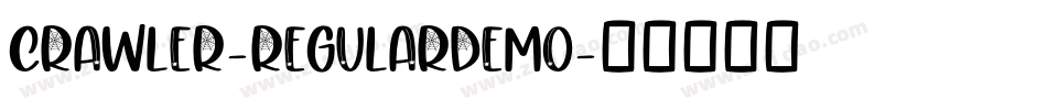 CRAWLER-RegularDEMO字体转换 CRAWLER-RegularDEMO字体转换