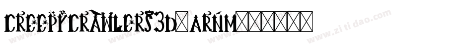 CreepyCrawlers3D-ArnM字体转换