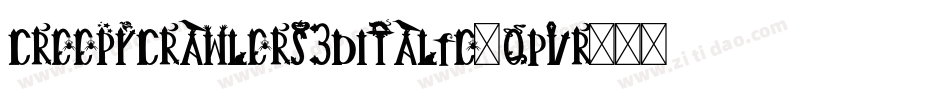 CreepyCrawlers3DItalic-qPvr字体转换