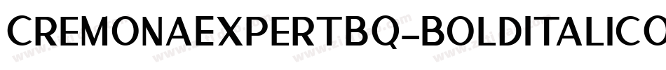 CremonaExpertBQ-BoldItalicOsF字体转换 CremonaExpertBQ-BoldItalicOsF字体转换