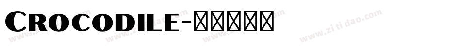 Crocodile字体转换